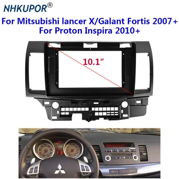 10,1 Автомобилен Радиоприемник за Mitsubishi Lancer X Galant Fortis 2007 +/Proton Inspira 2010 + Стерео Инсталация Замяна Предна Панел